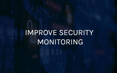 Improve Security Monitoring