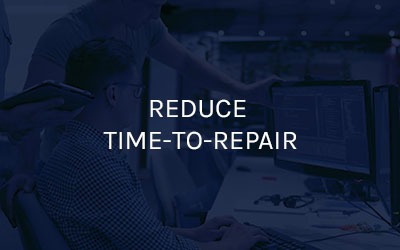 Reduce Time-To-Repair